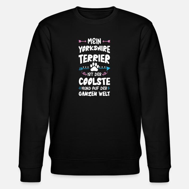 yorkshire terrier hund spruch - Stanley/Stella Unisex Bio-Sweatshirt CHANGER  - Schwarz