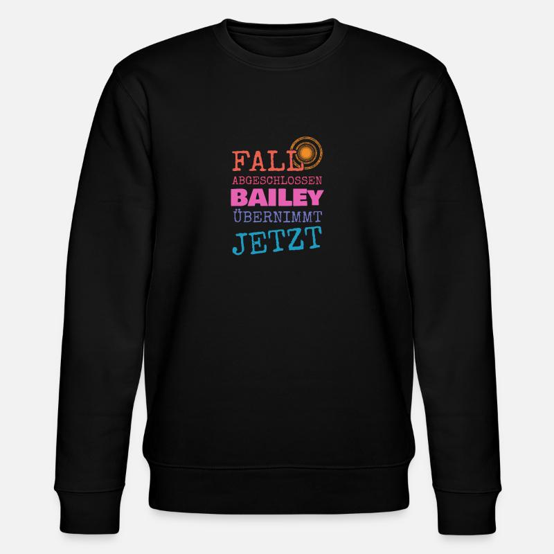 Gift for Bailey - Stanley/Stella CHANGER Unisex Organic Sweatshirt - black