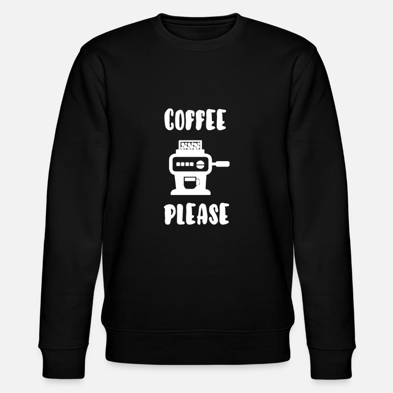 Coffee please - Stanley/Stella CHANGER Unisex Organic Sweatshirt - black