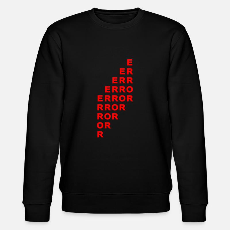 Error Spruch Sprüche - Stanley/Stella Unisex Bio-Sweatshirt CHANGER  - Schwarz
