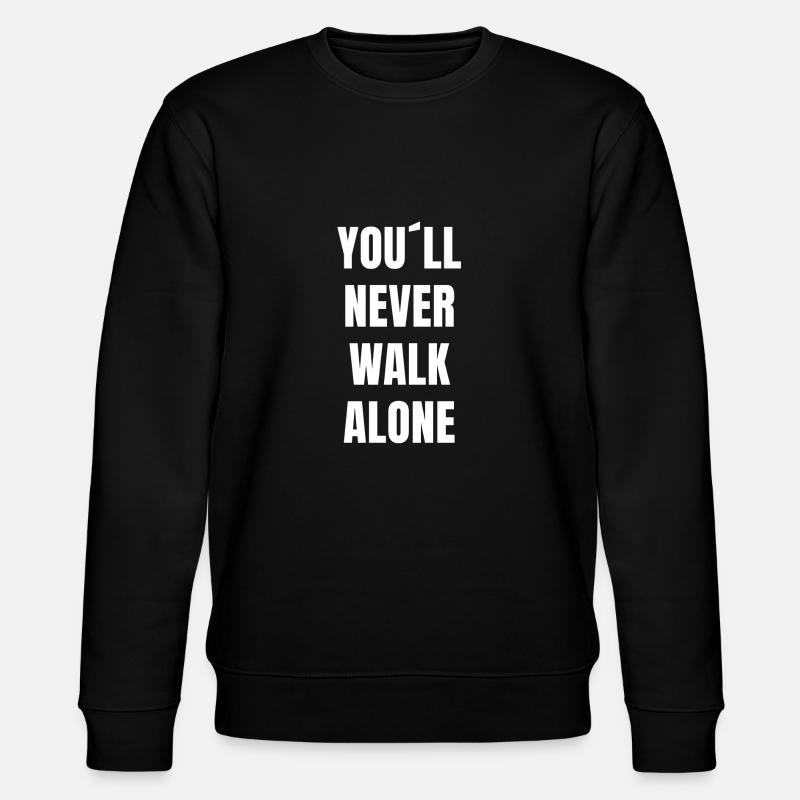 You never walk alone - Stanley/Stella Unisex Bio-Sweatshirt CHANGER - Schwarz