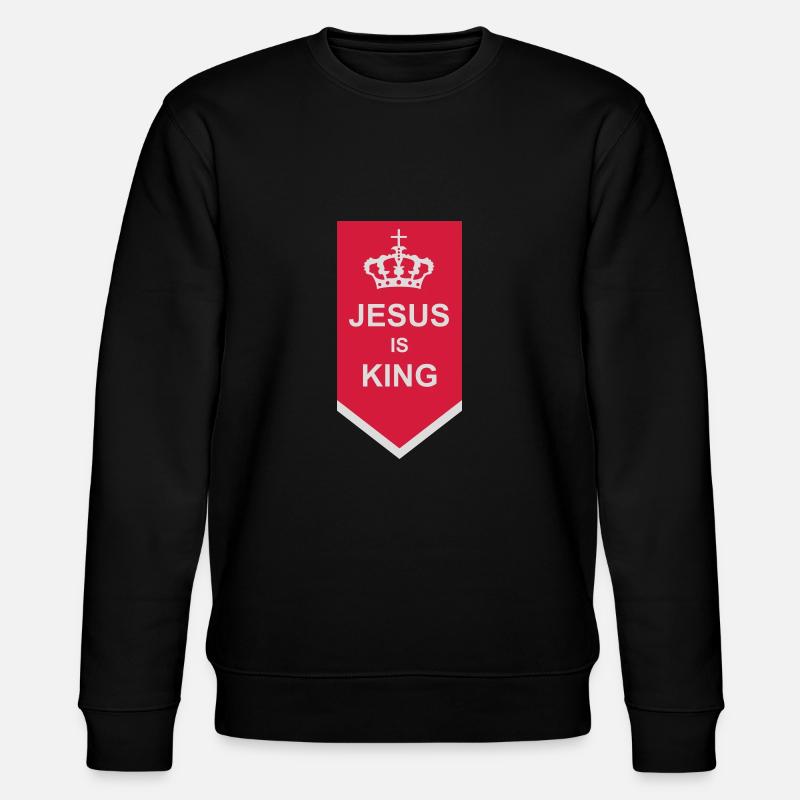 jesus is king quote - Stanley/Stella CHANGER Unisex Organic Sweatshirt - black