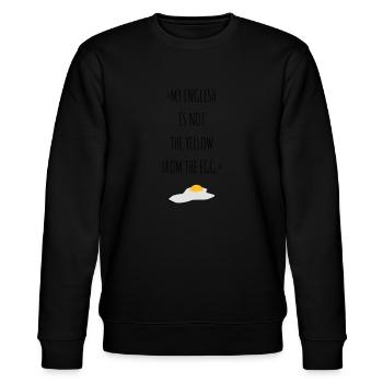 My English is not the Yellow from the Egg - Stanley/Stella Unisex Bio-Sweatshirt CHANGER  - Schwarz - Vorne - Nik (191cm) & Marisol (170cm)
