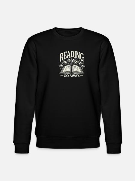 Lesen. Gehen Sie weg. - Stanley/Stella Unisex Bio-Sweatshirt CHANGER - Schwarz