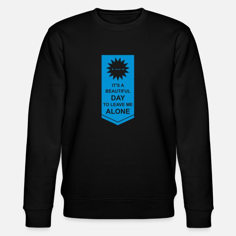 leave me alone day - Stanley/Stella Unisex Bio-Sweatshirt CHANGER  - Schwarz