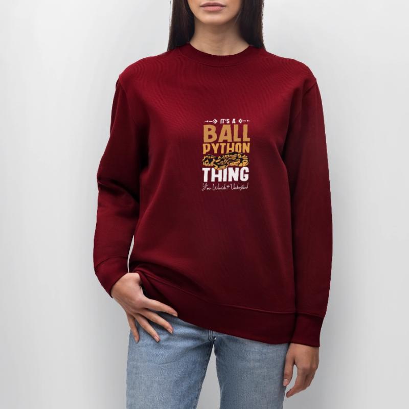 It's a ball python thing you wouldnt understand Stanley/Stella Unisex Bio-Sweatshirt CHANGER 