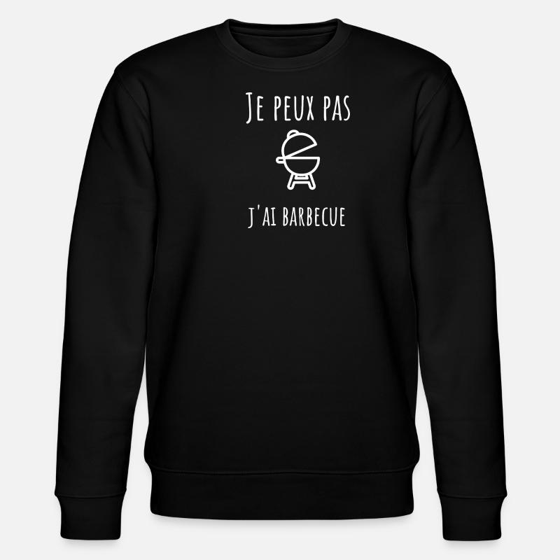 Je peux pas j'ai barbecue. - Sweat bio CHANGER Stanley/Stella Unisexe - noir