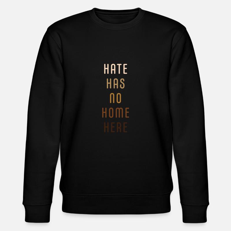 Hate has no home here - Stanley/Stella CHANGER Unisex Organic Sweatshirt - black