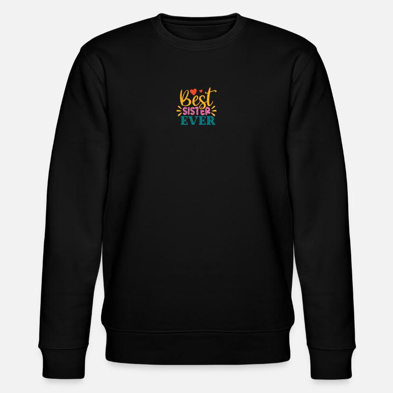 Beste Schwester - Stanley/Stella Unisex Bio-Sweatshirt CHANGER  - Schwarz
