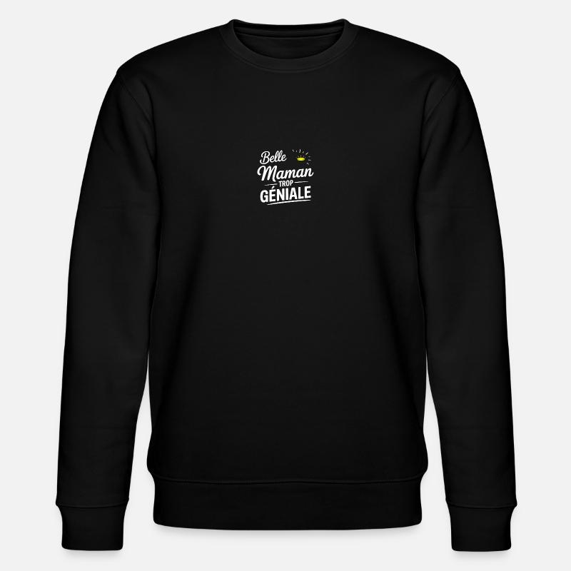 Schöne Mutter zu toll - Stanley/Stella Unisex Bio-Sweatshirt CHANGER  - Schwarz