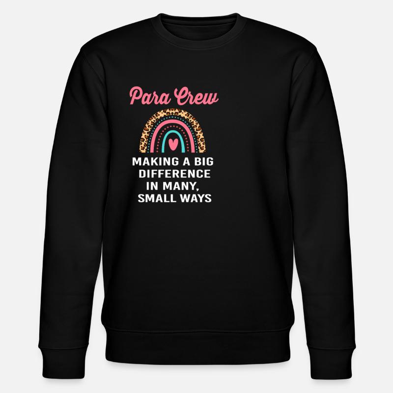 Paraeducator Teacher Assistant Paraprofessional - Stanley/Stella CHANGER Unisex Organic Sweatshirt - black