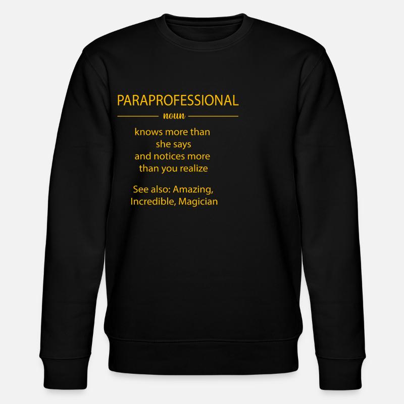 Lehrerassistent Paraprofessional Paraeducator - Stanley/Stella Unisex Bio-Sweatshirt CHANGER  - Schwarz