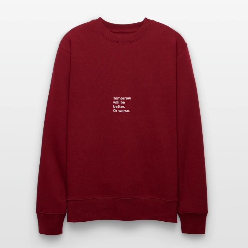 Morgen wird es besser. Oder schlimmer. Stanley/Stella Unisex Bio-Sweatshirt CHANGER 