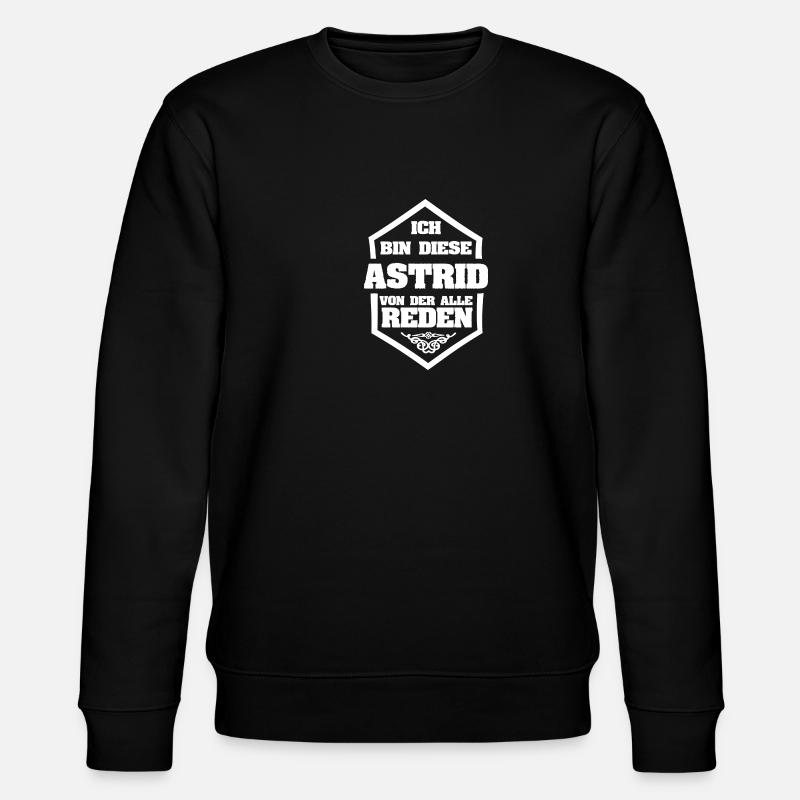 Astrid als Rufname - Stanley/Stella Unisex Bio-Sweatshirt CHANGER - Schwarz
