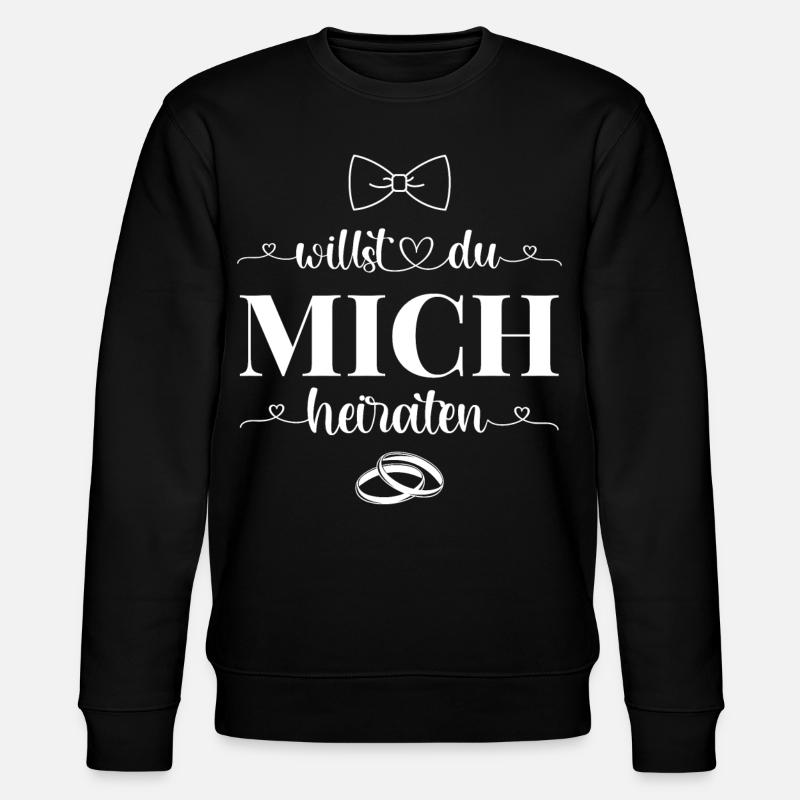 Willst Du mich heiraten - Stanley/Stella Unisex Bio-Sweatshirt CHANGER  - Schwarz