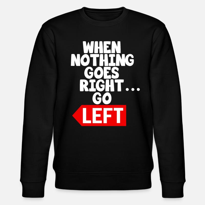 Lustiges Motivtext-Sprichwort - Stanley/Stella Unisex Bio-Sweatshirt CHANGER  - Schwarz