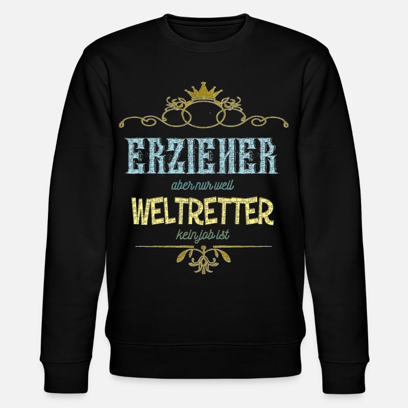Erzieher Weltretter - Stanley/Stella Unisex Bio-Sweatshirt CHANGER  - Schwarz