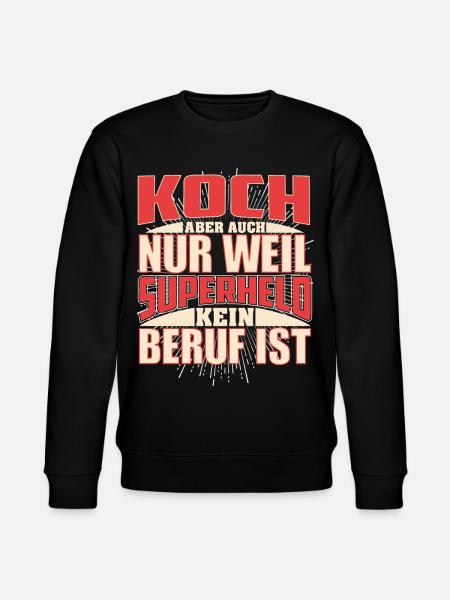 Koch Superheld - Stanley/Stella Unisex Bio-Sweatshirt CHANGER  - Schwarz