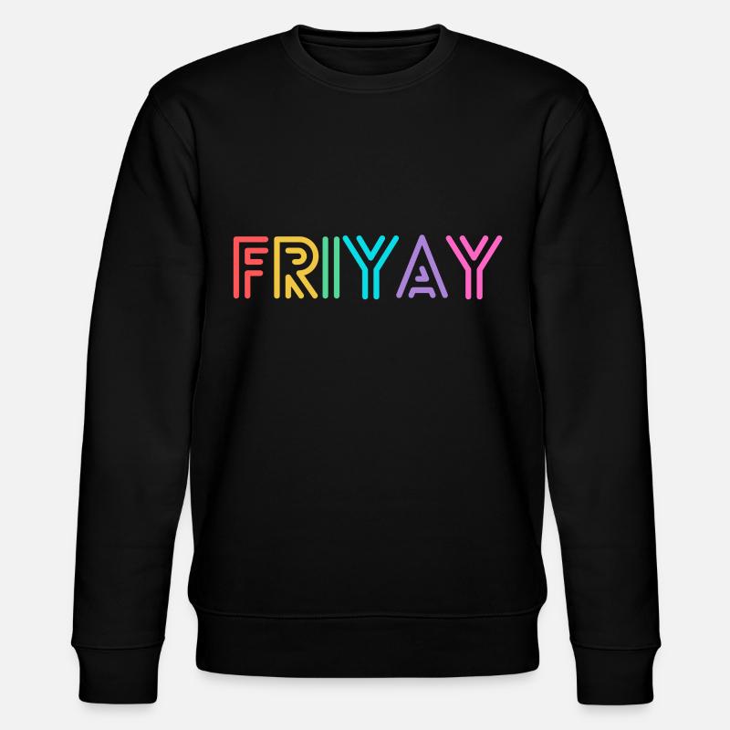 Friyay bunt - let's celebrate the weekend - Stanley/Stella CHANGER Unisex Organic Sweatshirt - black