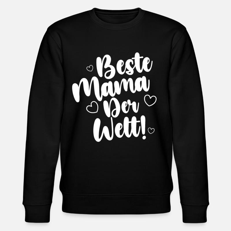 Beste Mama Der Welt! - Stanley/Stella Unisex Bio-Sweatshirt CHANGER  - Schwarz