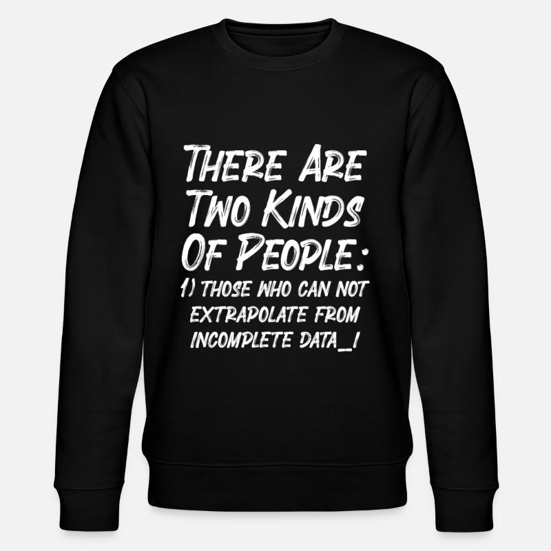 Incomplete Data Funny Science Nerd - Stanley/Stella CHANGER Unisex Organic Sweatshirt - black
