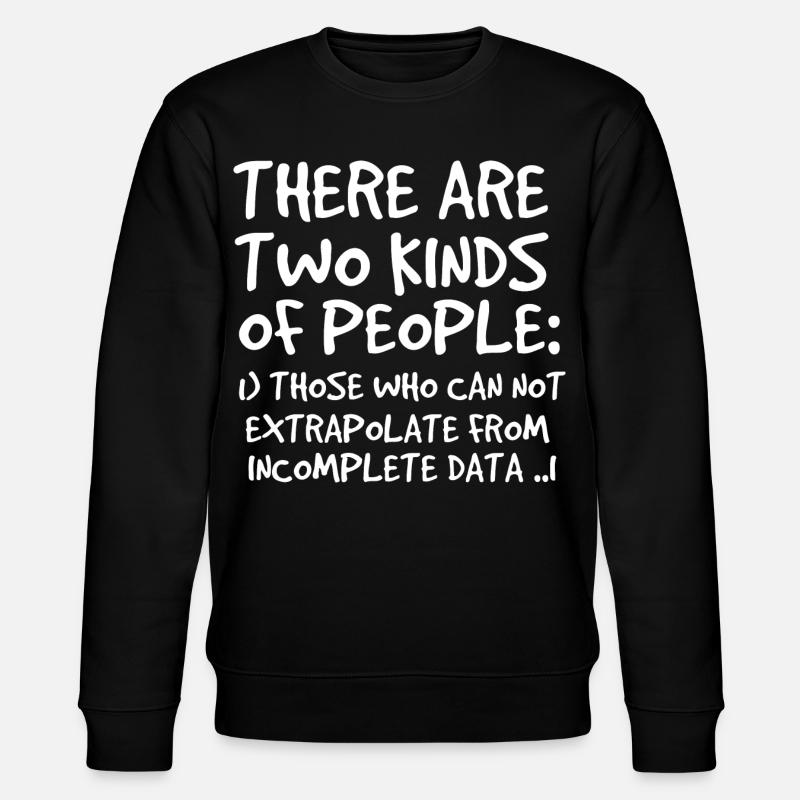 Incomplete Data Funny Science Nerd - Stanley/Stella CHANGER Unisex Organic Sweatshirt - black