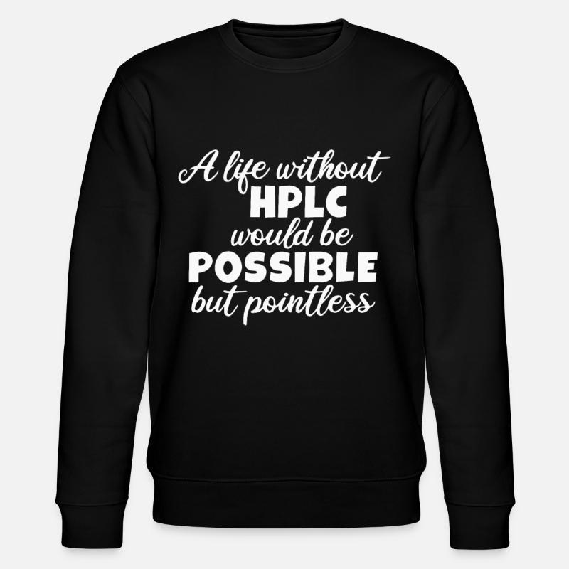 High Performance Liquid Chromatography HPLC - Stanley/Stella Unisex Bio-Sweatshirt CHANGER - Schwarz