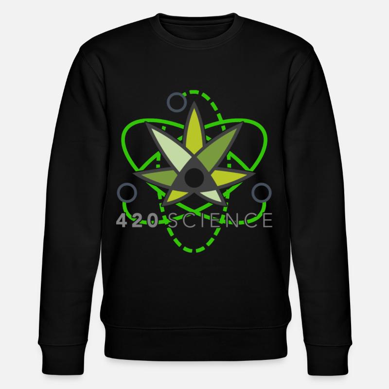 Cannabis Science Weed Weed Weed Weeds - Sweat bio CHANGER Stanley/Stella Unisexe - noir