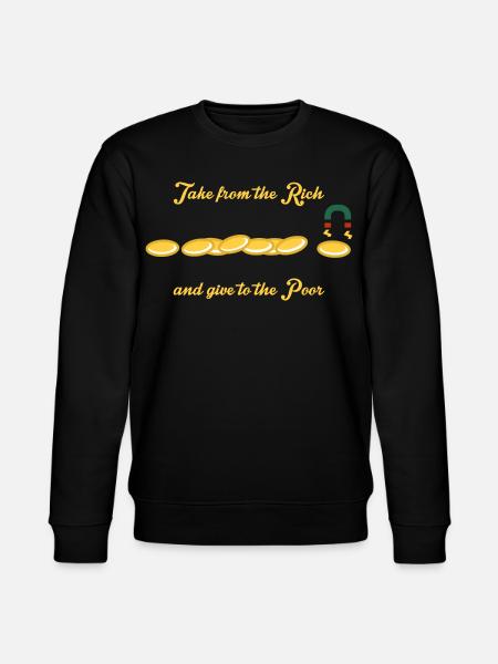 Tómalo de los ricos y dáselo a los pobres - Sudadera ecológica unisex CHANGER de Stanley/Stella - negro