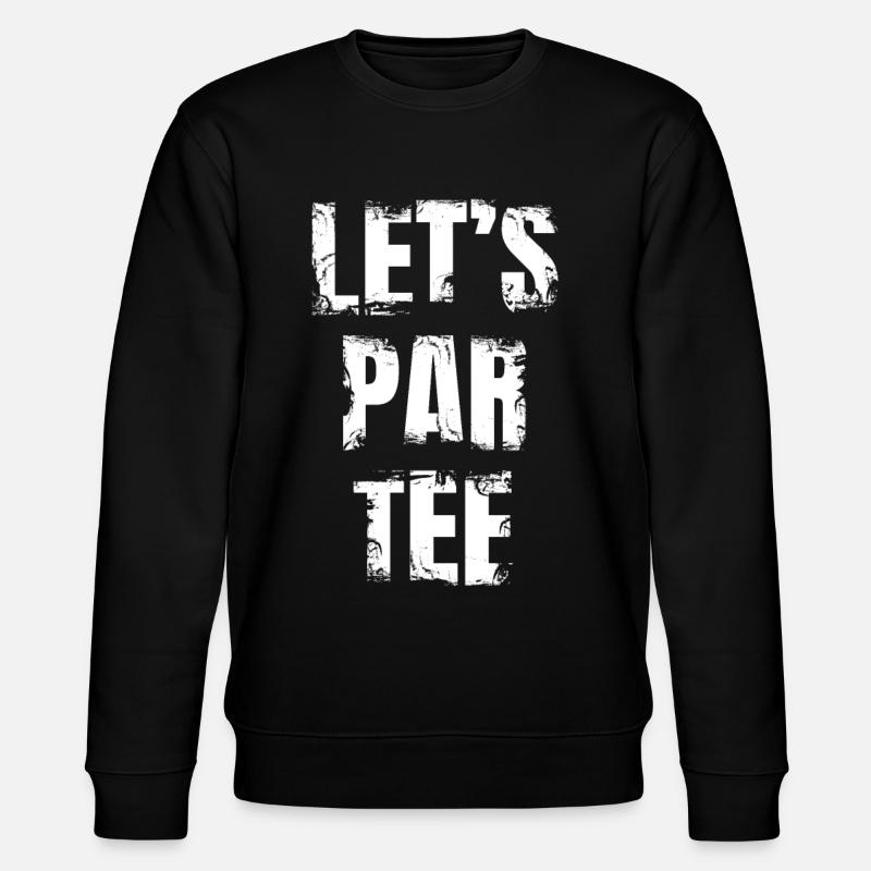 Let’s Par Tea - Sweat bio CHANGER Stanley/Stella Unisexe - noir