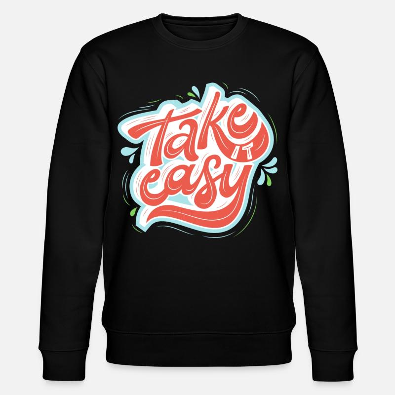 Take it easy - Stanley/Stella CHANGER Unisex Organic Sweatshirt - black