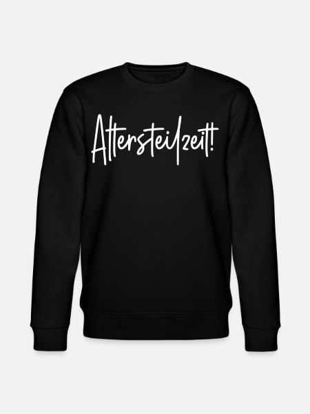 Altersteilzeit - Stanley/Stella Unisex Bio-Sweatshirt CHANGER  - Schwarz
