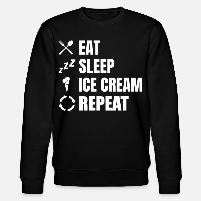 Eat Sleep Ice Cream Repeat - Stanley/Stella Unisex Bio-Sweatshirt CHANGER  - Schwarz