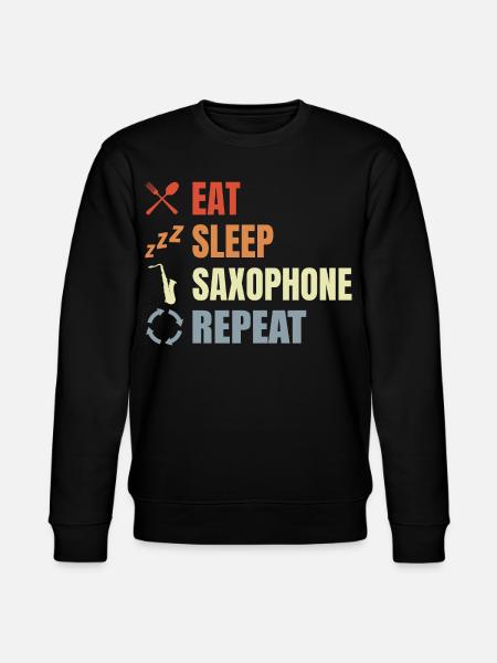 Eat Sleep Repeat Saxophones - Stanley/Stella CHANGER Unisex Organic Sweatshirt - black