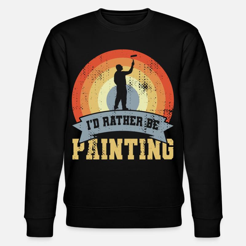 I’d Rather Be Painting - Stanley/Stella Unisex Bio-Sweatshirt CHANGER  - Schwarz