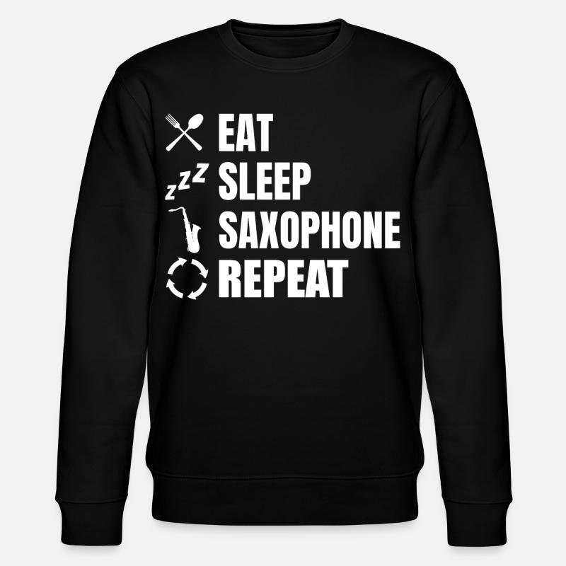 Eat Sleep Saxophone Repeat - Stanley/Stella CHANGER Unisex Organic Sweatshirt - black