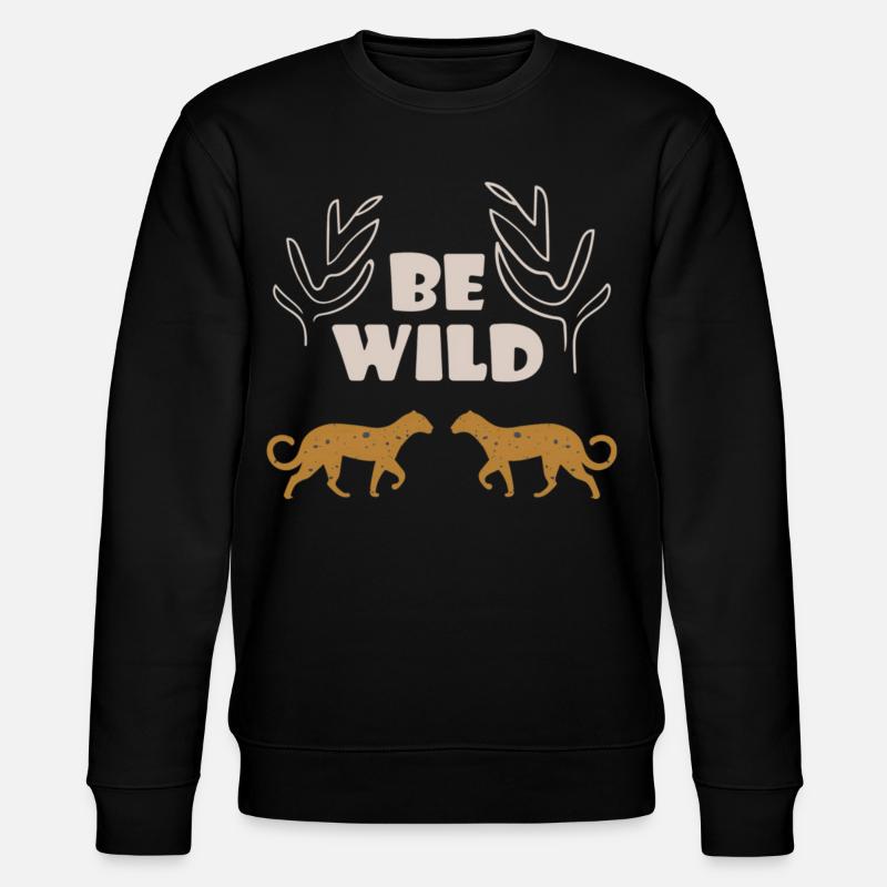 Be Wild - Sweat bio CHANGER Stanley/Stella Unisexe - noir