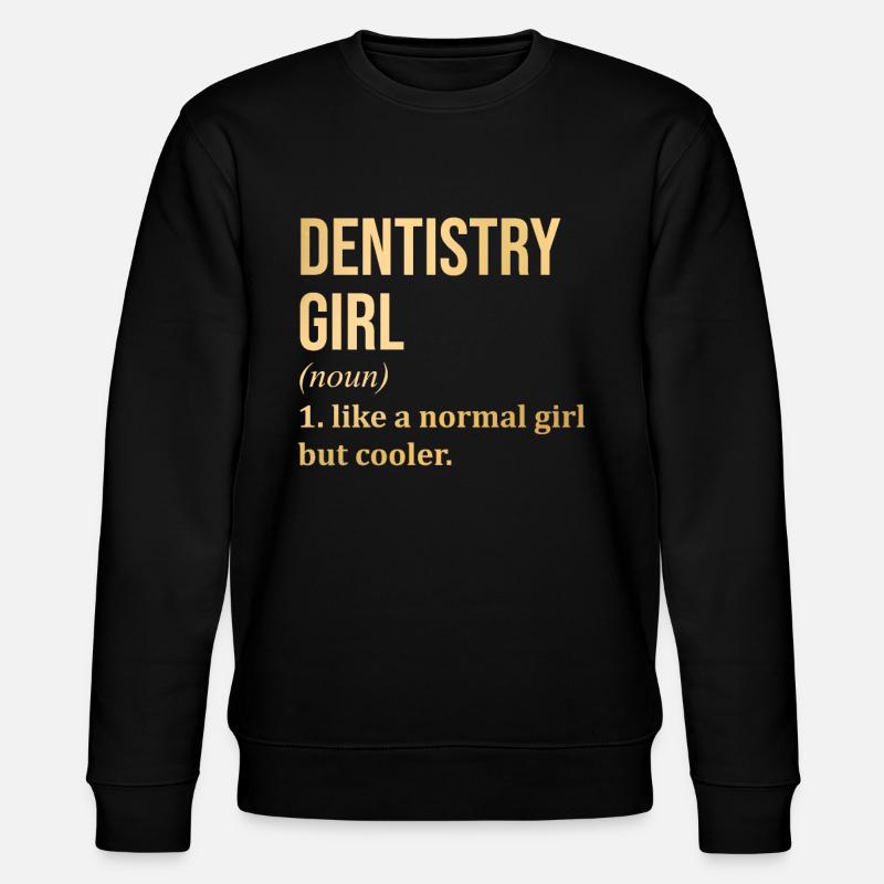 Zahnmedizin Mädchen Lustiger Spruch - Stanley/Stella Unisex Bio-Sweatshirt CHANGER  - Schwarz