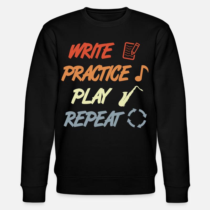 Write Practice Play Repeat - Stanley/Stella CHANGER Unisex Organic Sweatshirt - black