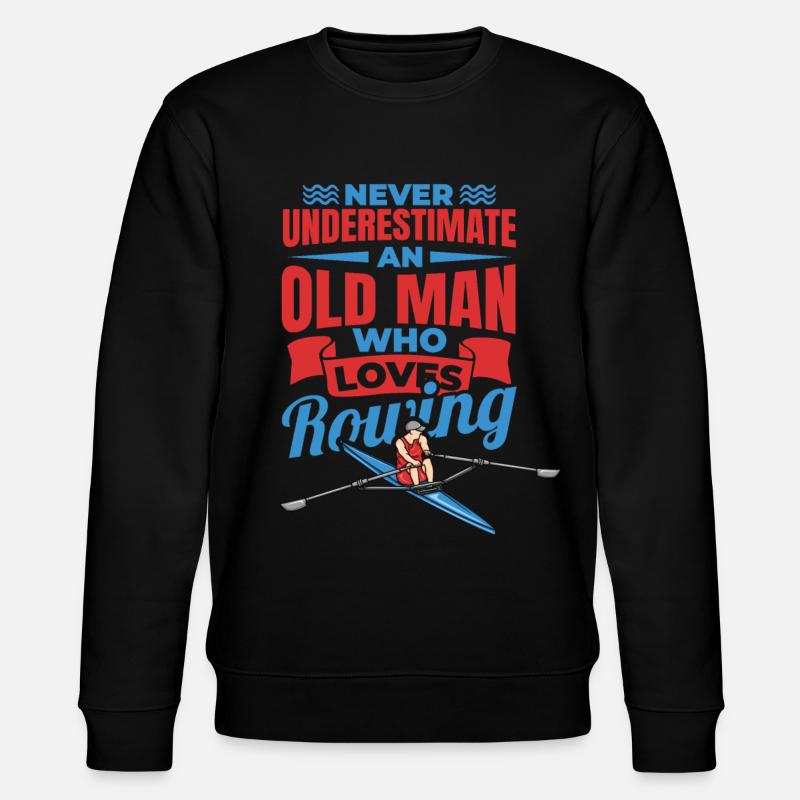 Never Underestimate An Old Rower - Stanley/Stella Unisex Bio-Sweatshirt CHANGER  - Schwarz