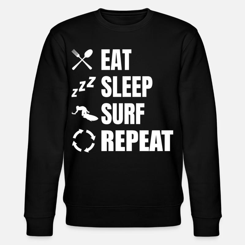 Eat Sleep Surf Repeat - Stanley/Stella Unisex Bio-Sweatshirt CHANGER  - Schwarz