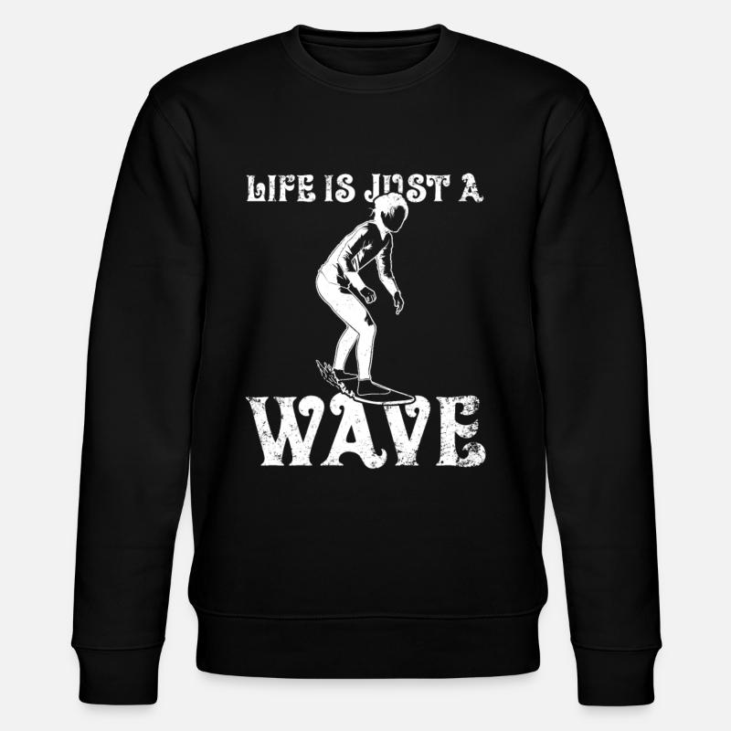 Life Is Just A Wave - Stanley/Stella Unisex Bio-Sweatshirt CHANGER  - Schwarz