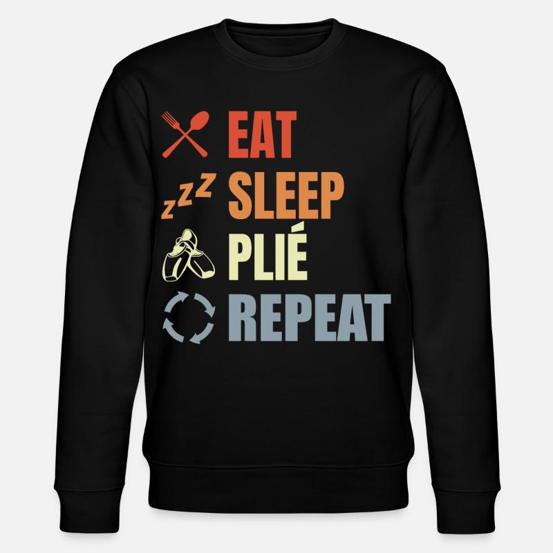 Eat Sleep Ballet Repeat - Stanley/Stella Unisex Bio-Sweatshirt CHANGER  - Schwarz