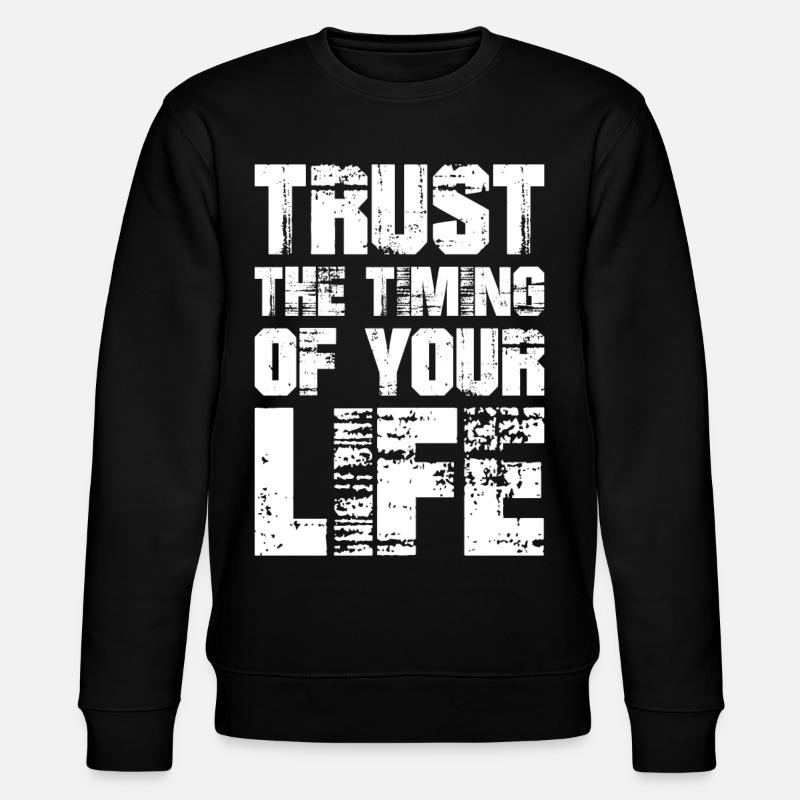 Vertraue auf das Timing deines Lebens - Stanley/Stella Unisex Bio-Sweatshirt CHANGER  - Schwarz