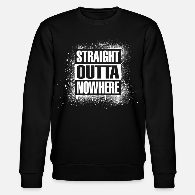 Straight outta nowhere - Stanley/Stella CHANGER Unisex Organic Sweatshirt - black