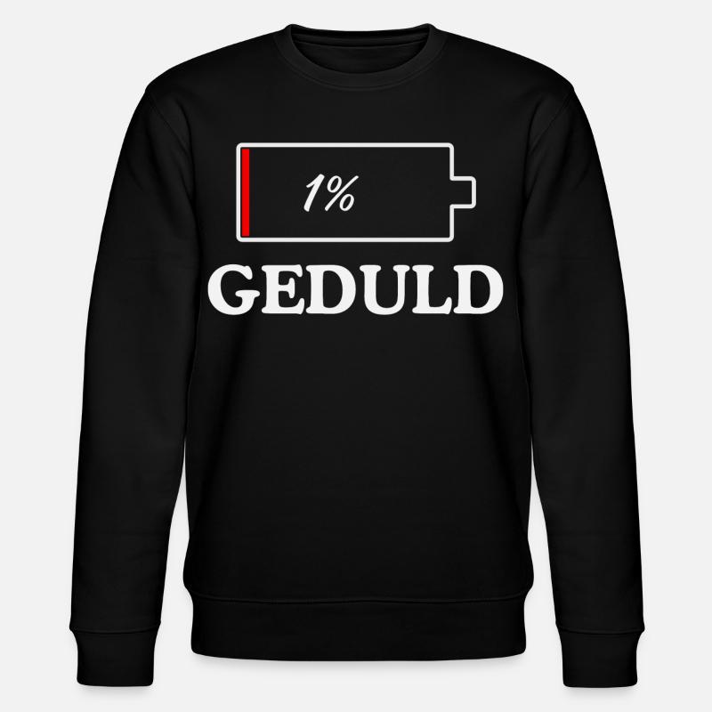 GEDULD 1% Lustiges design - Stanley/Stella Unisex Bio-Sweatshirt CHANGER - Schwarz