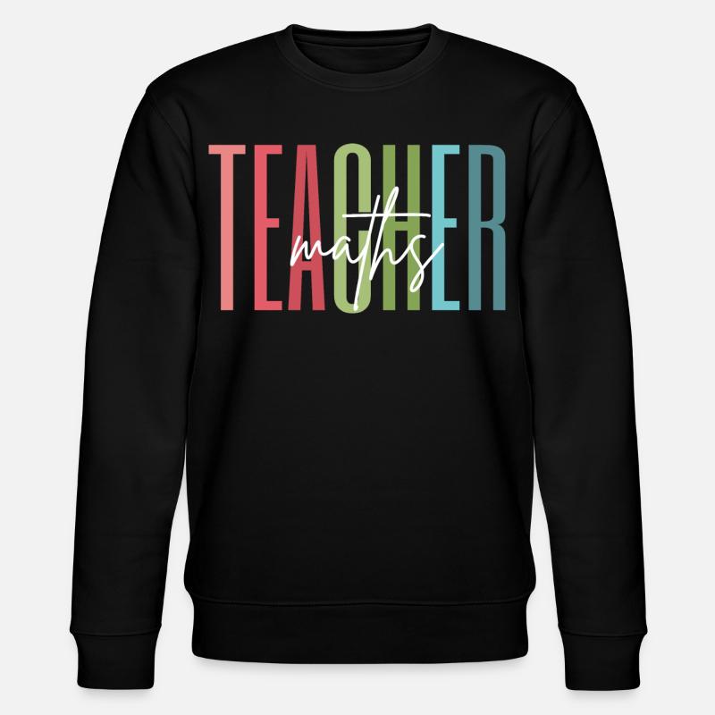 Math Teacher Math Teacher Gift - Stanley/Stella CHANGER Unisex Organic Sweatshirt - black