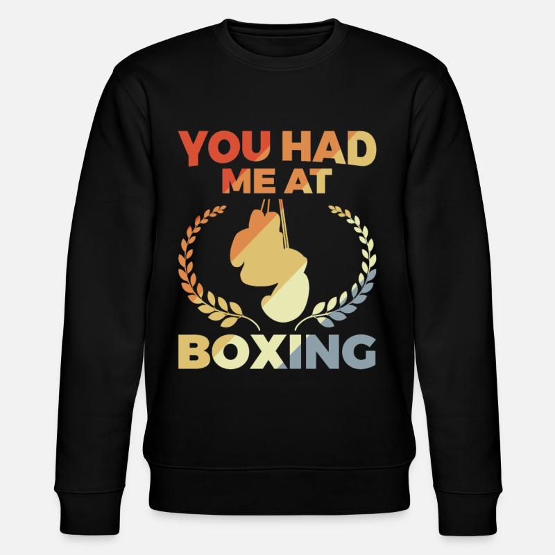 Vous m’avez eu à la boxe - Sweat bio CHANGER Stanley/Stella Unisexe - noir