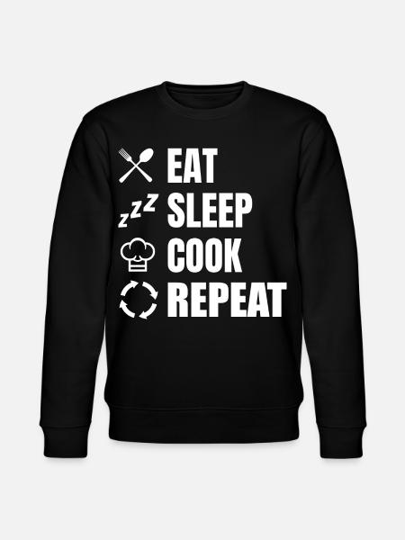 Eat Sleep Cook Repeat - Stanley/Stella CHANGER Unisex Organic Sweatshirt - black