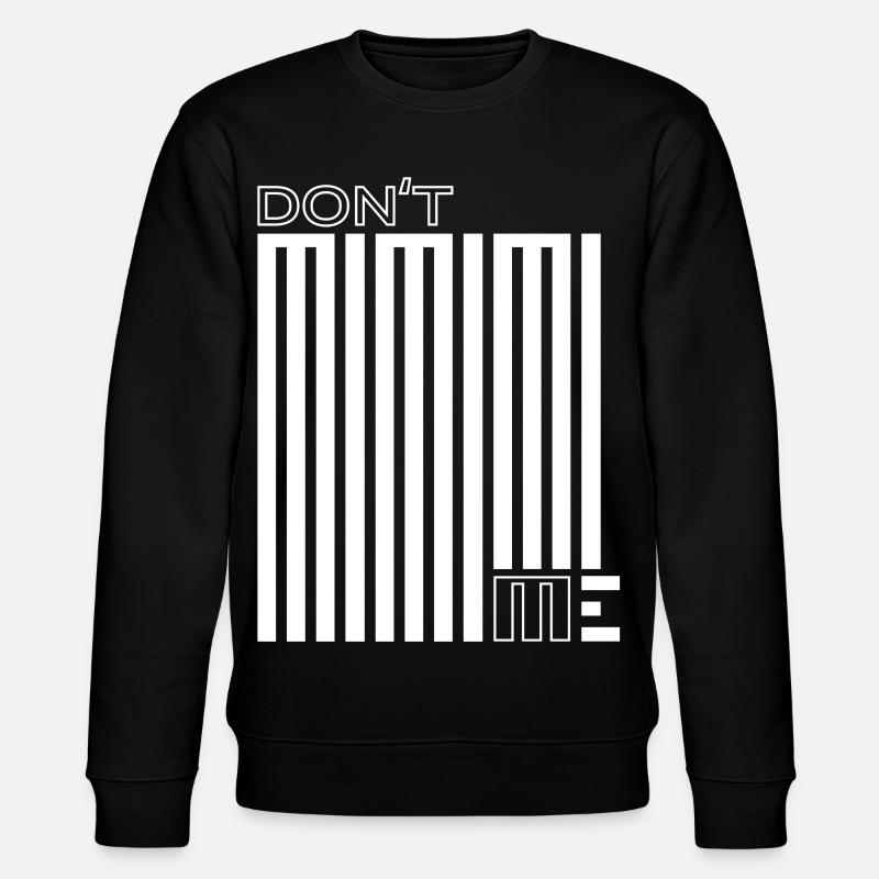 Stop Mimimi – Machen, statt Jammern - Stanley/Stella Unisex Bio-Sweatshirt CHANGER  - Schwarz